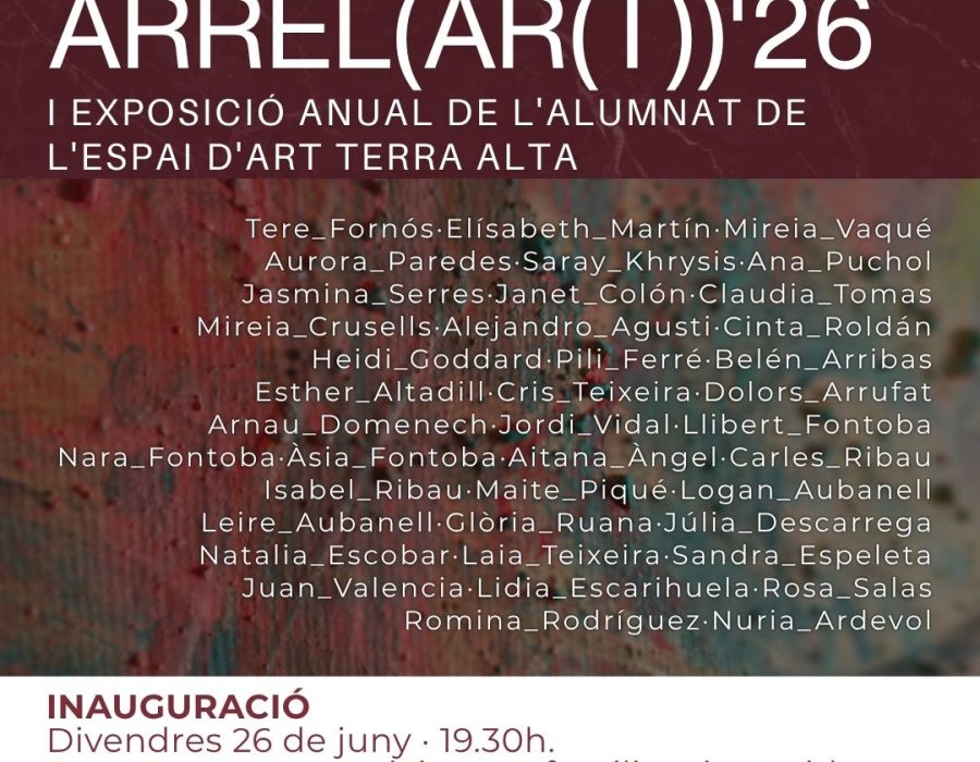D’arrel arrel(ar(t)) · I Exposició Anual d’alumnes